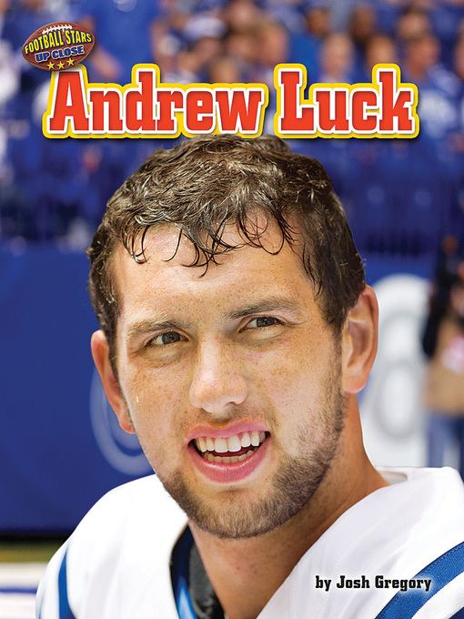 Title details for Andrew Luck by Josh Gregory - Available